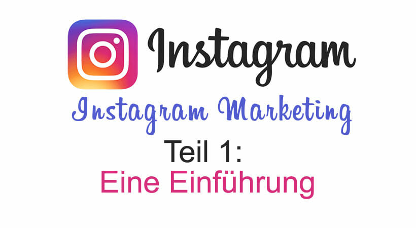 instagram-marketing_eine-einführung_der-leitfaden